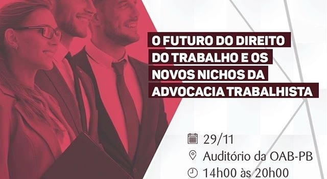 O FUTURO DO DIREITO DO TRABALHO E OS NOVOS NICHOS DA ADVOCACIA TRABALHISTA. 