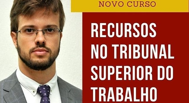 RECURSOS NO TRIBUNAL SUPERIOR DO TRABALHO